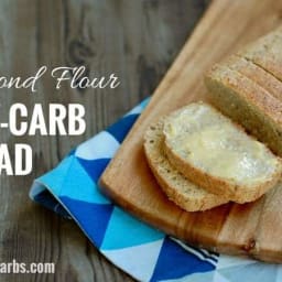 Low-Carb Almond Flour Bread