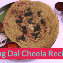 Moong Dal Cheela Recipe