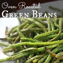 Oven Roasted Green Beans