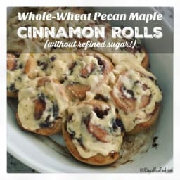 Whole-Wheat Pecan Maple Cinnamon Rolls (w/o refined sugar!)