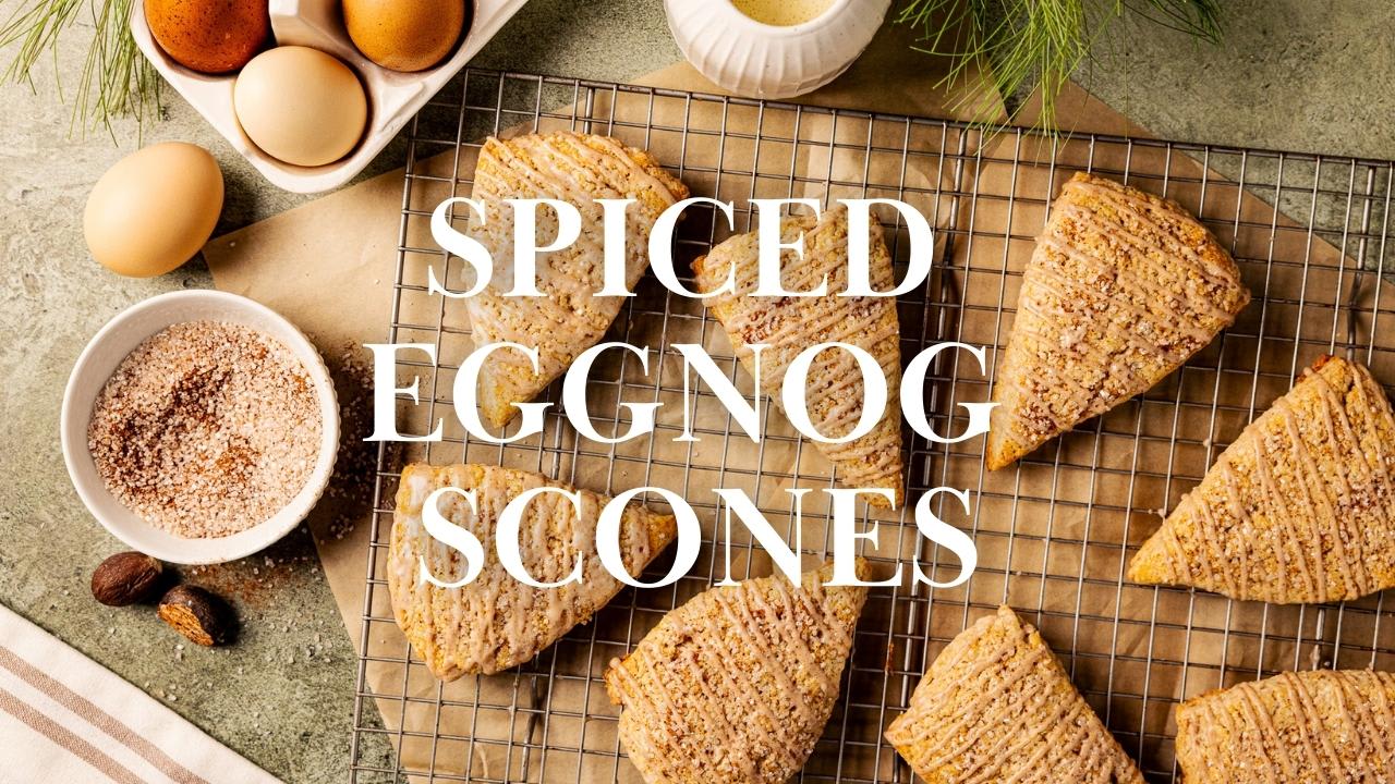 Spiced Eggnog Scones