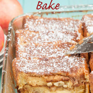 Apple Texas French Toast Bake