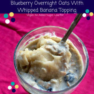 Blueberry Overnight Oats With Whipped Banana Topping