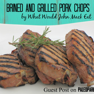 Brined and Grilled Pork Chops