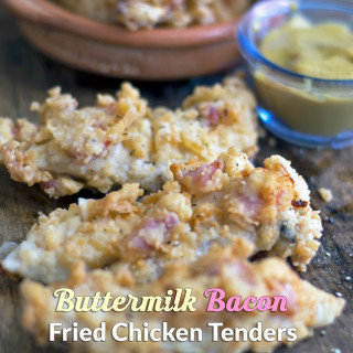 Buttermilk Bacon Fried Chicken Tenders