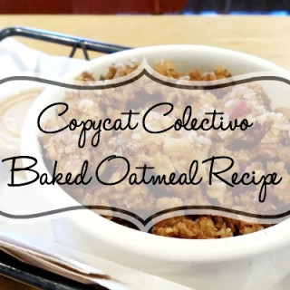 Copycat Colectivo Baked Oatmeal