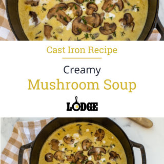 Creamy Mushroom Soup | Lodge Cast Iron