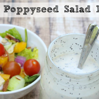Creamy Poppy Seed Dressing | My Absolute Favorite Salad Dressing Ever!