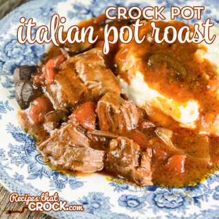 Crock Pot Italian Pot Roast