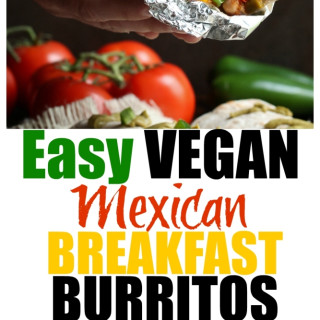 Easy Vegan Mexican Breakfast Burritos