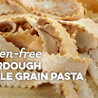 Gluten-free Sourdough Whole Grain Pasta