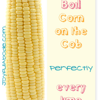 How to Boil Corn on the Cob Perfectly - Too Easy for a Recipe!