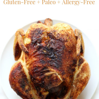How To Make The Best At-Home Rotisserie Chicken (Gluten-Free, Paleo, Allerg