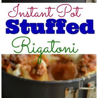 Instant Pot Stuffed Rigatoni