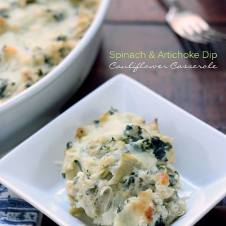 Low Carb Spinach & Artichoke Dip Cauliflower Casserole