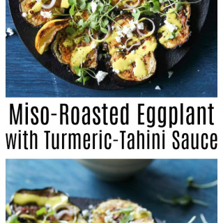 Miso-Roasted Eggplant with Turmeric-Tahini Sauce