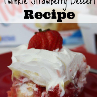 No Bake Twinkie Strawberry Dessert