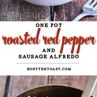 One Pot Roasted Red Pepper and Sausage Alfredo