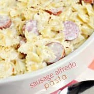 Sausage Alfredo Pasta