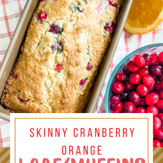 Skinny Cranberry Orange Loaf or Muffins
