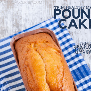 Trim Healthy Mama Pound Cake (THM:S)