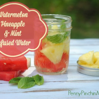 Watermelon, Pineapple and Mint Infused Water
