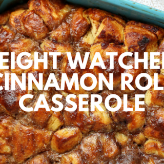 Weight Watchers Cinnamon Roll Casserole