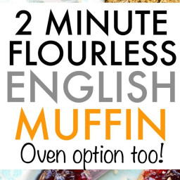 2 Minute Flourless English Muffin