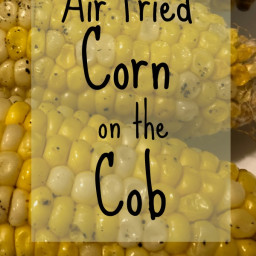 Air Fried Corn on the Cob