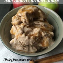 Apple Cinnamon Ice Cream with Salted Caramel Sauce (dairy free option and m