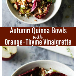 Autumn Quinoa Bowls with Orange-Thyme Vinaigrette