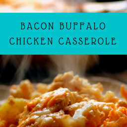 Bacon Buffalo Chicken Casserole