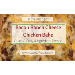 Bacon Ranch Cheese Chicken