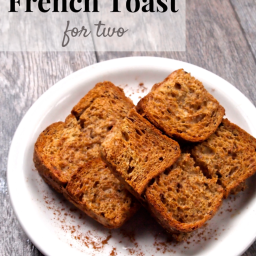 Baked French Toast For Two [dairy-free + high protein]