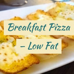 Breakfast Pizza - Low Fat