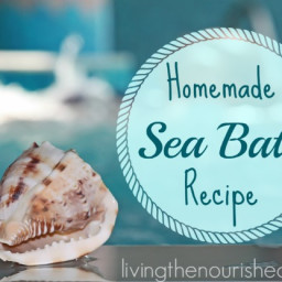 Can't Get to the Beach? Try this Homemade Sea Bath Recipe!