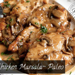 Chicken Marsala - Paleo