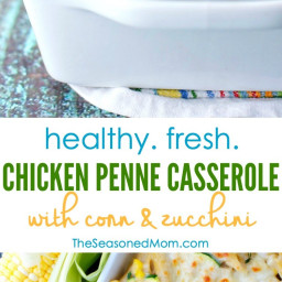 Chicken Penne Casserole with Corn and Zucchini