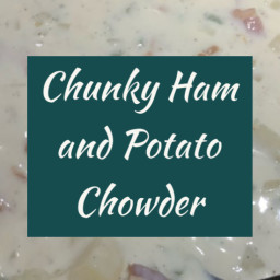 Chunky Ham and Potato Chowder