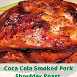Coca Cola Smoked Pork Shoulder Roast Recipe!