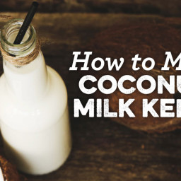 Coconut Milk Kefir - 3 Ways!