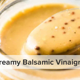 Creamy Balsamic Vinaigrette