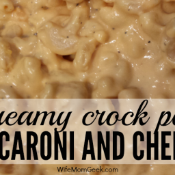 Creamy Crock Pot Mac and Cheese