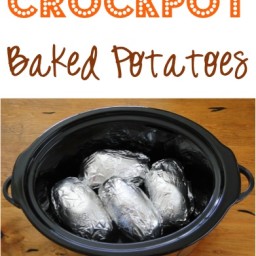 Crock Pot Baked Potatoes Recipe