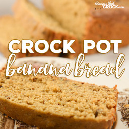 Crock Pot Banana Bread