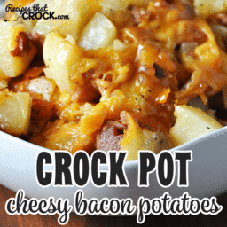 Crock Pot Cheesy Bacon Potatoes