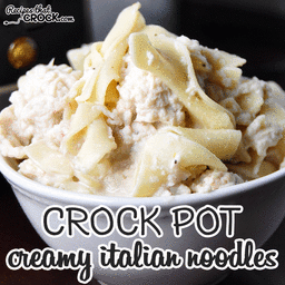 Crock Pot Creamy Italian Chicken Noodles
