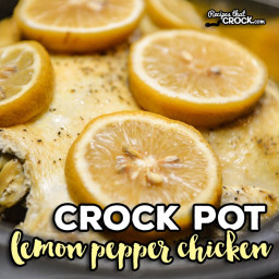 Crock Pot Lemon Pepper Chicken