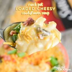 Crock Pot Loaded Cauliflower Soup
