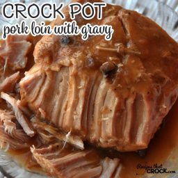 Crock Pot Pork Loin with Gravy